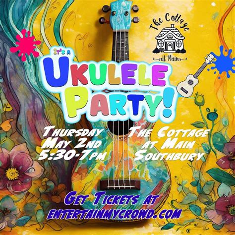 Its a Ukulele Party at The Cottage at Main, 540 Main St S, Southbury ...