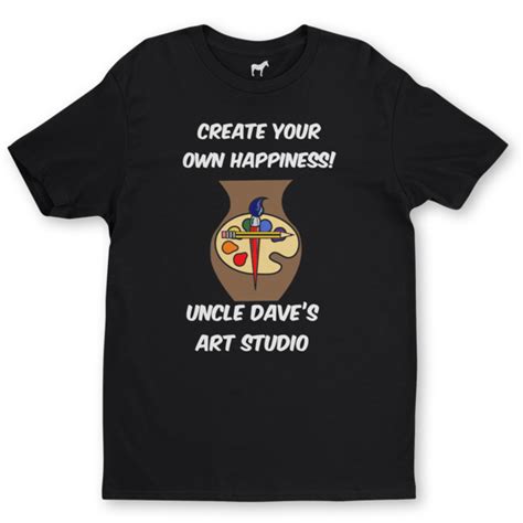 Create your own happy by Uncle Dave’s Art studio | T-shirts | Sticker ...