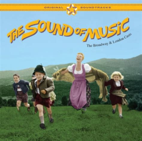 The Sound of Music (The Broadway and London Casts) Soundtrack (CD ...