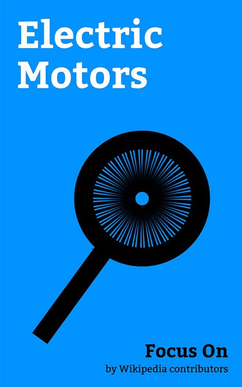 Buy Focus On: Electric Motors: DC Motor, Brushless DC electric Motor ...