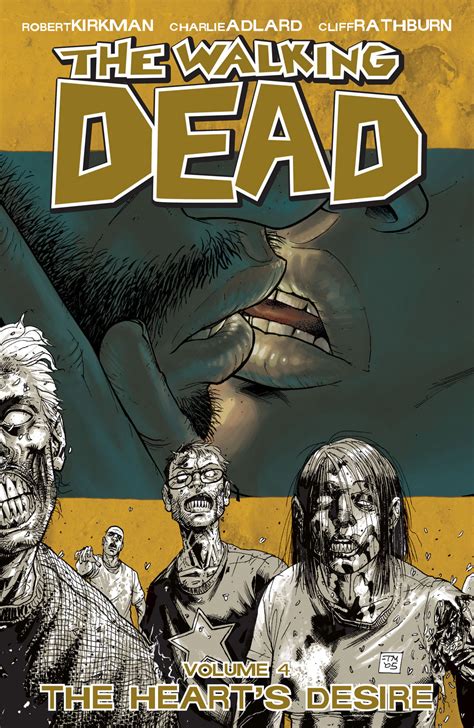 The Walking Dead, Vol. 4: The Heart's Desire by Robert Kirkman | Goodreads