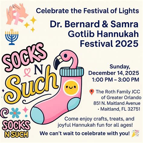 Dr. Bernard & Samra Gotlib Hannukah Festival 2025 , JCC's Early ...