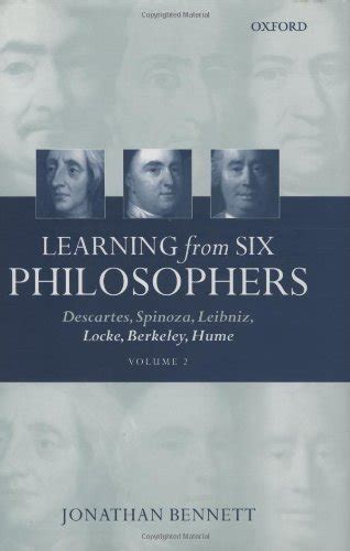 Learning from Six Philosophers: Descartes, Spinoza, Leibniz, Locke ...