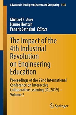 The Impact of the 4th Industrial Revolution on Engineering Education ...