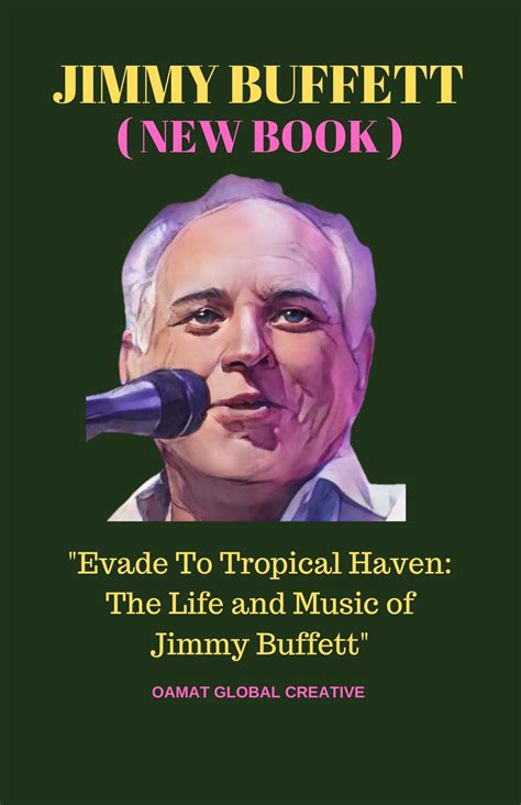 JIMMY BUFFETT (NEW BOOK): "Evade to Tropical Haven: The Life and Music ...