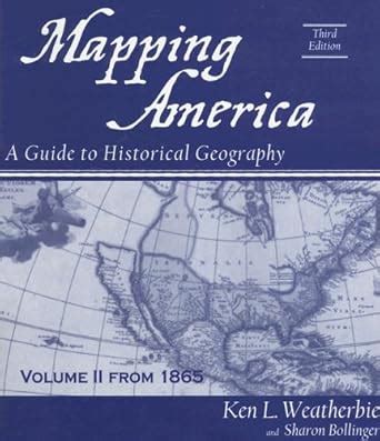 Buy Mapping America: A Guide to Historical Geography, Volume II: 2 Book ...