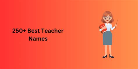 250+ Best Teacher Names