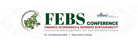 Finance, Economics, and Business Sustainability (FEBS) Conference 2024 ...