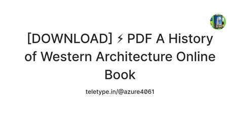 [DOWNLOAD] ⚡️ PDF A History of Western Architecture Online Book — Teletype