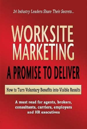 Buy Worksite Marketing - A Promise to Deliver Book Online at Low Prices ...