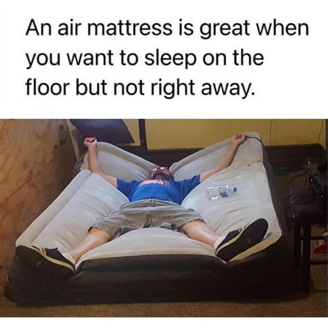 Mattress Memes You Know The Saying, You Made Your Own Bed Now Sleep In