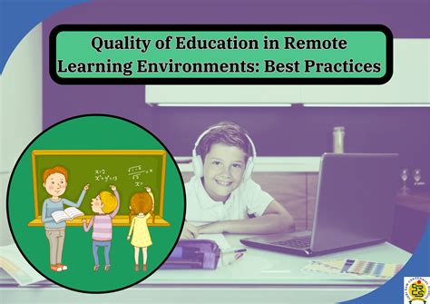 Quality of Education in Remote Learning Environments