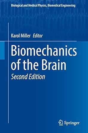 Biomechanics of the Brain (Biological and Medical Physics, Biomedical ...