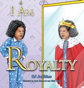 I Am Royalty : Jenkins, Bj, Mansoori, Ayan, Estis, Alicia: Amazon.in: Books