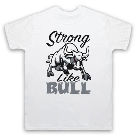 STRONG LIKE BULL GYM WORKOUT SLOGAN BODYBUILDING MENS & WOMENS T-SHIRT ...