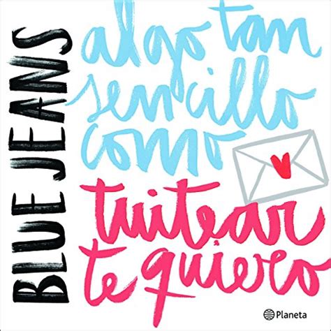 Algo tan sencillo como tuitear te quiero: Serie Algo tan sencillo 1 ...