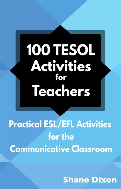 100 Tesol Activities For Teachers Practical Esl Efl Activities ...