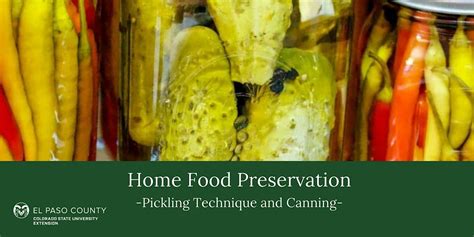 Home Food Preservation: Pickling Technique Class, Colorado State ...