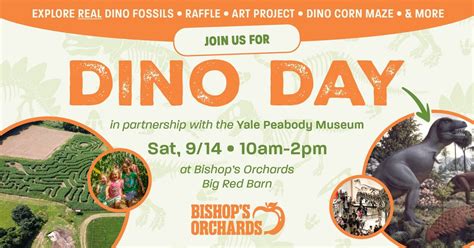 Dino Day at the Orchard with the Yale Peabody Museum, Bishops Pick Your ...