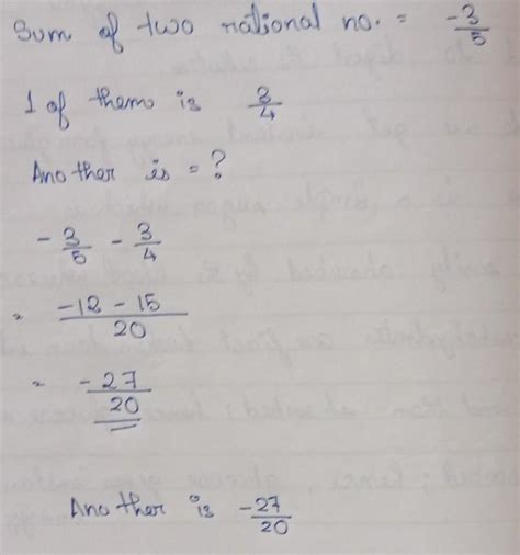The sum of two Rational numbers is -3/5. If the one Rational number is ...