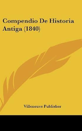 Buy Compendio de Historia Antiga (1840) Book Online at Low Prices in ...