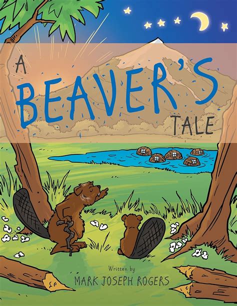 A Beaver’S Tale eBook : Rogers, Mark Joseph: Amazon.in: Kindle Store