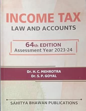 Buy INCOME TAX LAW AND ACCOUNTS By HC Mehrotra 64th ed Assessment Years ...