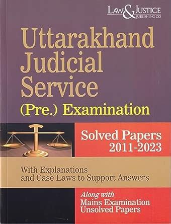 Buy Uttarakhand Judicial Service (Pre.) Examination Solved Papers 2011 ...