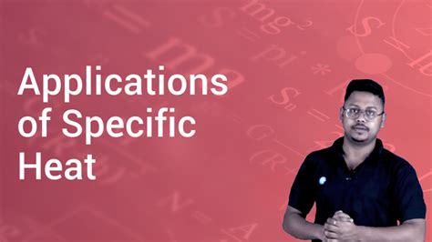 Applications of Specific Heat in English | Physics Video Lectures