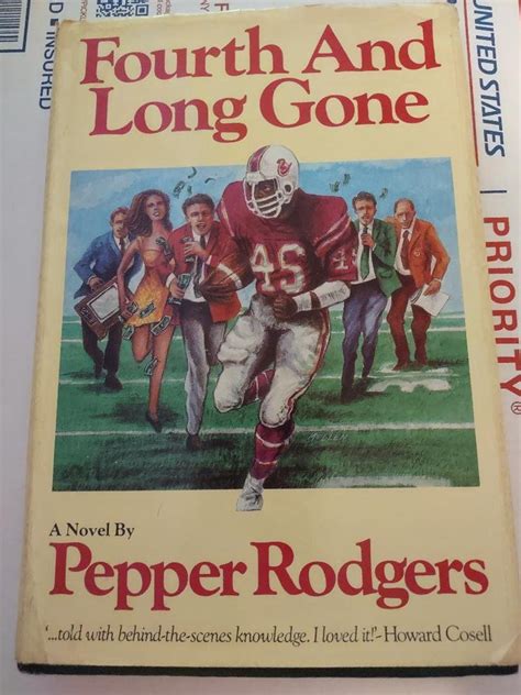 Fourth and Long Gone by Pepper Rodgers 1984 Hardcover 1st Edition ...