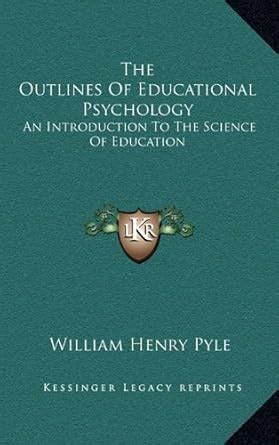 Buy The Outlines of Educational Psychology: An Introduction to the ...