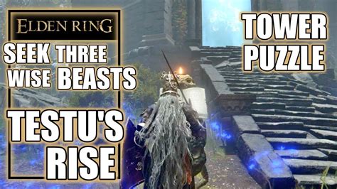 Elden Ring - Seek Three Wise Beasts at the Testu's Rise - Tower Puzzle ...