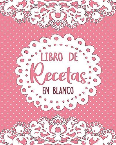 Buy Libro De Recetas En Blanco: Libro de cocina personalizado para ...