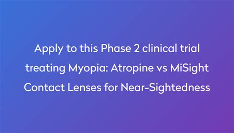 Atropine vs MiSight Contact Lenses for Near-Sightedness Clinical Trial ...