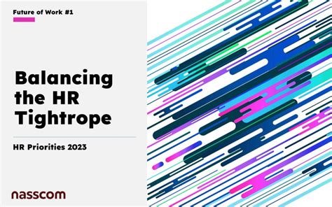 Balancing the HR Tightrope: HR Priorities 2023 | nasscom | The Official ...
