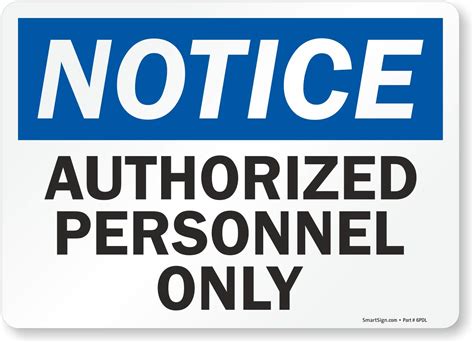Smartsign Adhesive Vinyl Osha Safety Sign Legend Notice Authorized ...