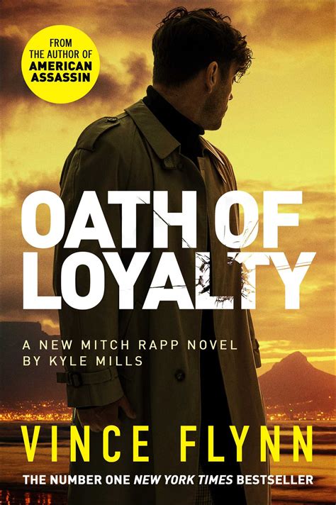 Oath of Loyalty | Book by Vince Flynn, Kyle Mills | Official Publisher ...