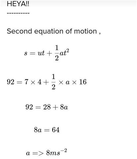 u(m/s)= 7a(m/s^2)=?t(sec)=4s=ut+1/2at^2 (m)Explain it...... - Brainly.in