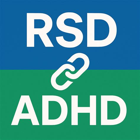 Rejection Sensitivity Dysphoria (RSD) and ADHD | Private Psychiatry