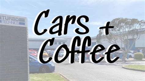 Cars and Coffee @ Turbo Technics, Turbo Technics, Northampton, 10 ...