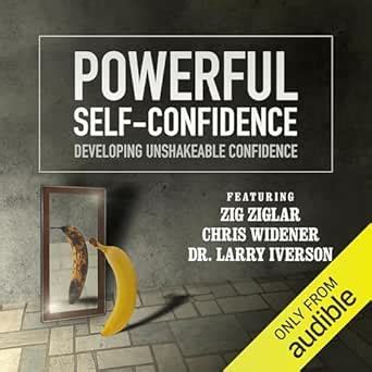 Powerful Self-Confidence: Developing Unshakeable Confidence (Audio ...