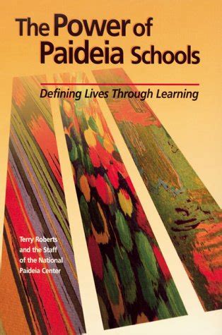 Buy The Power of Paideia Schools: Defining Lives Through Learning Book ...