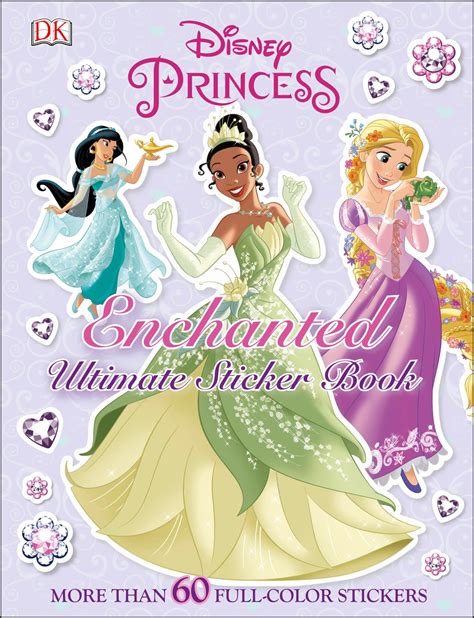 Ultimate Sticker Book: Disney Princess: Enchanted: More Than 60 ...