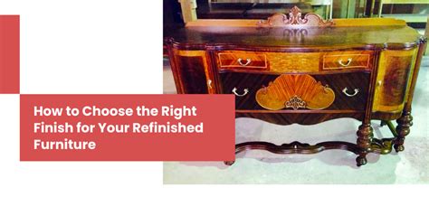 Choosing the Best Finish for Your Refinished Furniture | Delaware ...