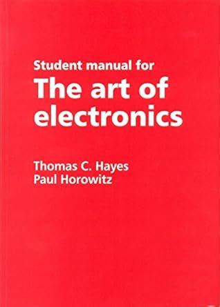 Buy THE ART OF ELECTRONICS STUDENT MANUAL SOUTH ASIAN EDITION Book ...