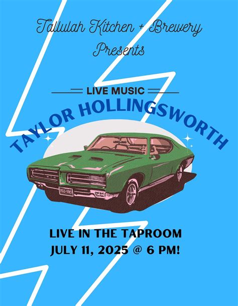 Taylor Hollingsworth - Live @ Tallulah Kitchen + Brewery, 1804 Fourth ...