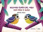 VOLANDO FUERA DEL NIDO CON PICO Y CUCO | | Casa del Libro