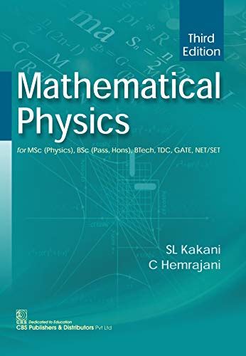 Mathematical Physics eBook : Kakani, S.L., Hemrajani, C.: Amazon.in ...