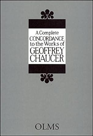 Buy A Complete Concordance to the Works of Geoffrey Chaucer: Edited by ...