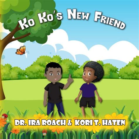 Buy KO KO’S NEW FRIEND: A Children's Book about Golden Rule, Empathy ...